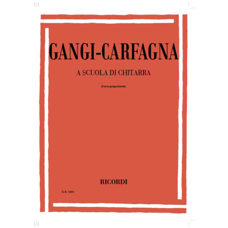 Gangi-Carfagna - A Scuola di Chitarra Corso Preparatorio