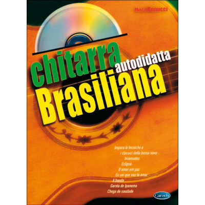 Bonucci - Metodo per Chitarra Brasiliana Autodidatta con CD