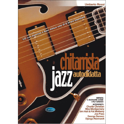 Rossi - Metodo per Chitarrista Jazz Autodidatta con CD