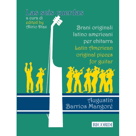 Agustín Barrios Mangoré - Las seis cuerdas