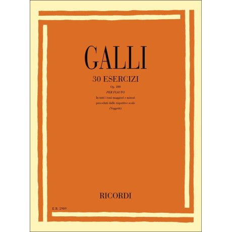 Galli - 30 Esercizi Op.100 per Flauto