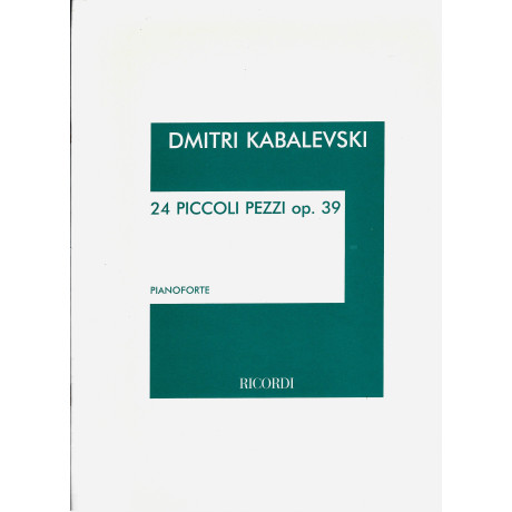 Kabalevski - 24 Piccoli Pezzi Op.39 per Pianoforte