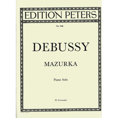 Debussy - Mazurka per Pianoforte Debussy - Mazurka per Pianoforte
