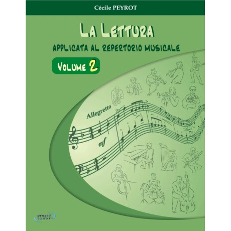 Cécile Peyrot - La lettura applicata al repertorio musicale - Volume 2