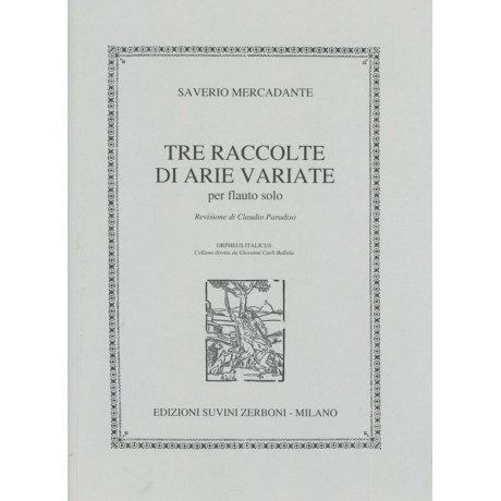 Mercadante - 3 Raccolte di Arie Variate per Flauto Solo
