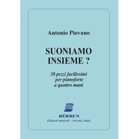 Piovano -  Suoniamo Insieme? per Pianoforte a 4 Mani